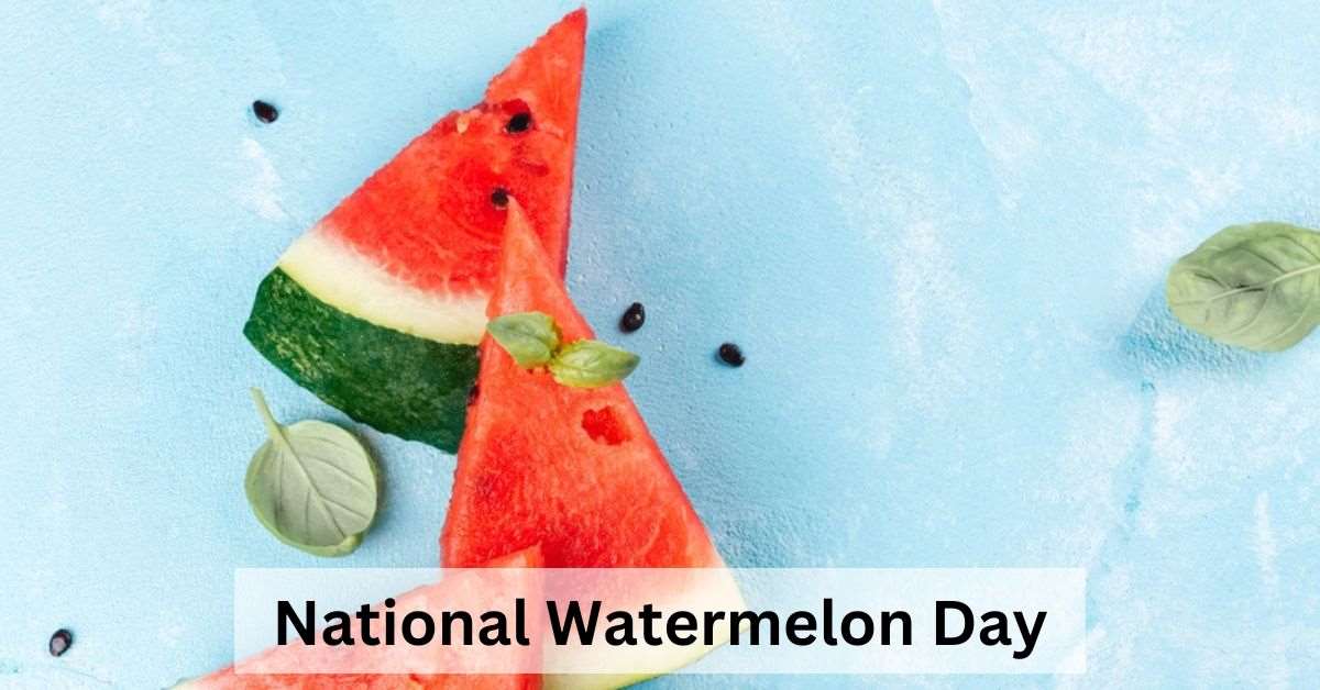 National Watermelon Day 2023