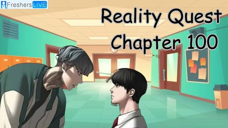 Reality Quest Chapter 100 Release Date, Spoilers, Raw Scans, And Where to Read Reality Quest Chapter 100?