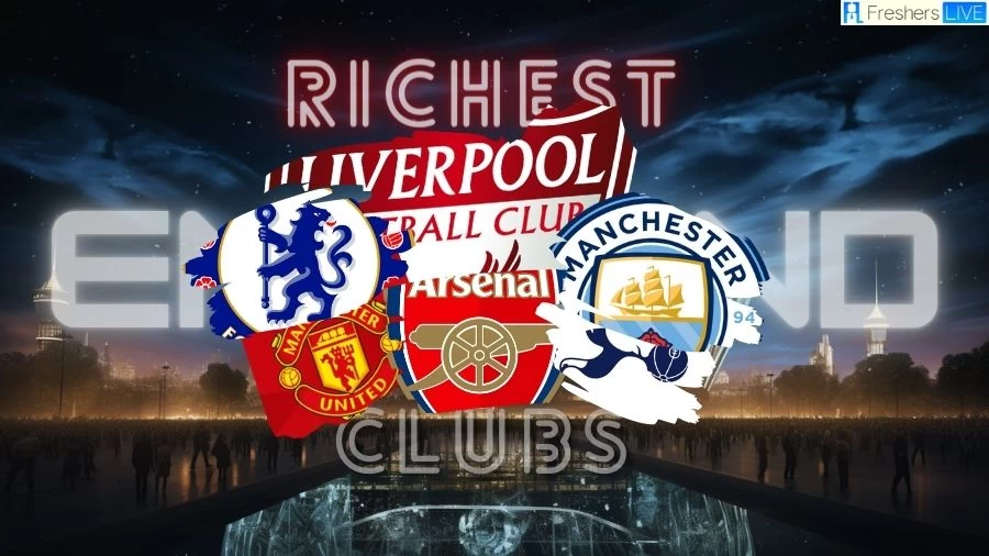 Richest Club in England - Top 10 Financial Triumph