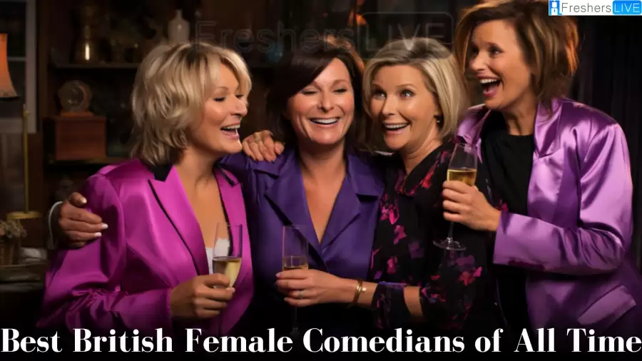 Best British Female Comedians - Top 10 Trailblazers and Laughter Pioneers