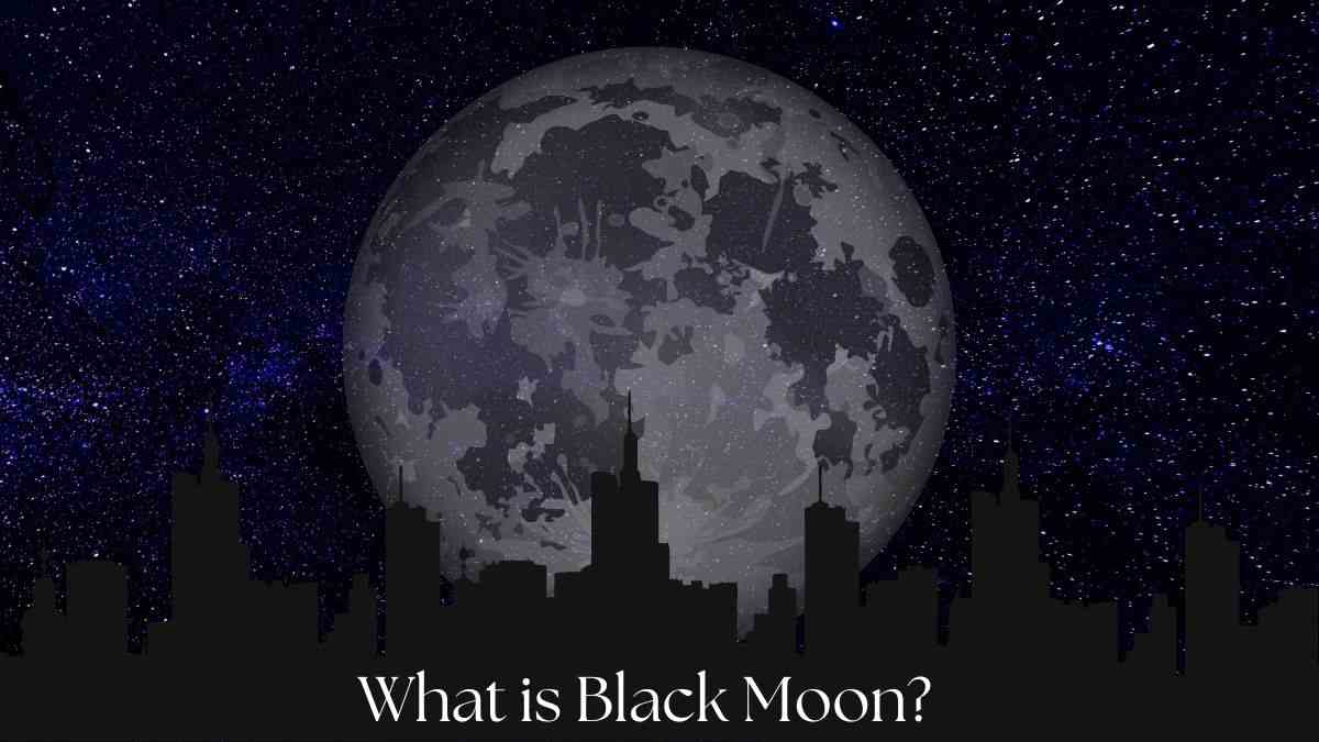 All you need to know about Black Moon.