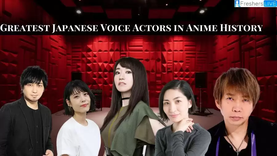 Greatest Japanese Voice Actors in Anime History - Top 10 Legendary Voices