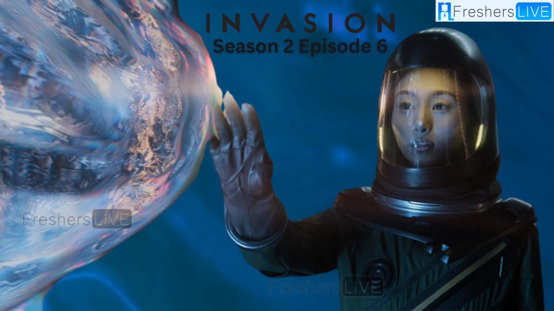 Invasion Temporada 2 Episodio 6 Explicación del final, reparto, trama, reseña, dónde mirar y más