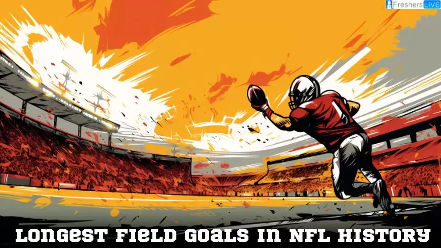 Longest Field Goals in NFL History Top 10 Incredible Moments FES