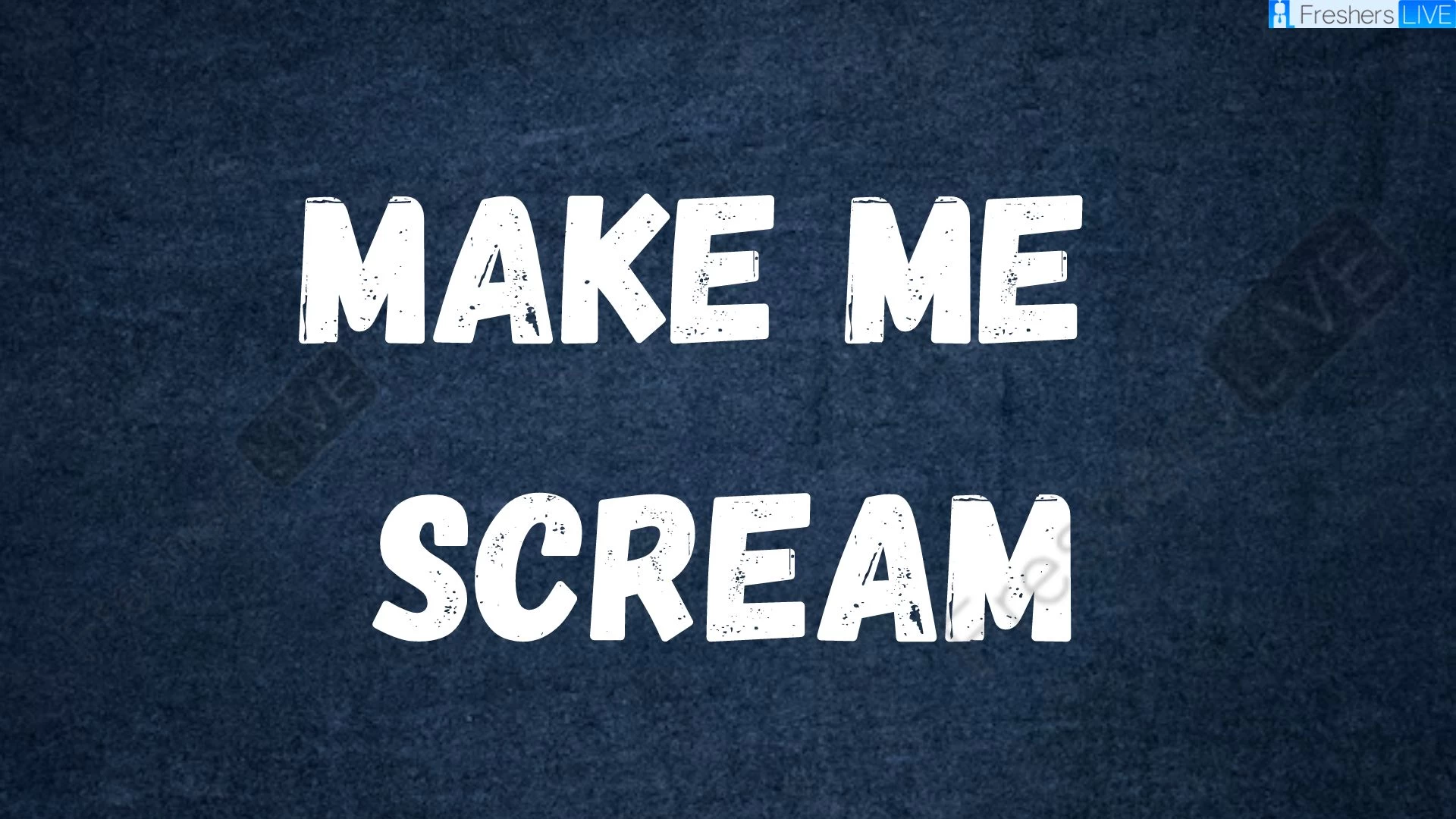 Make Me Scream Temporada 1 Fecha y hora de lanzamiento, cuenta regresiva, ¿cuándo saldrá?