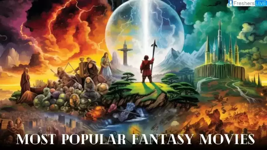 Most Popular Fantasy Movies - Top 10 Adventurous Films