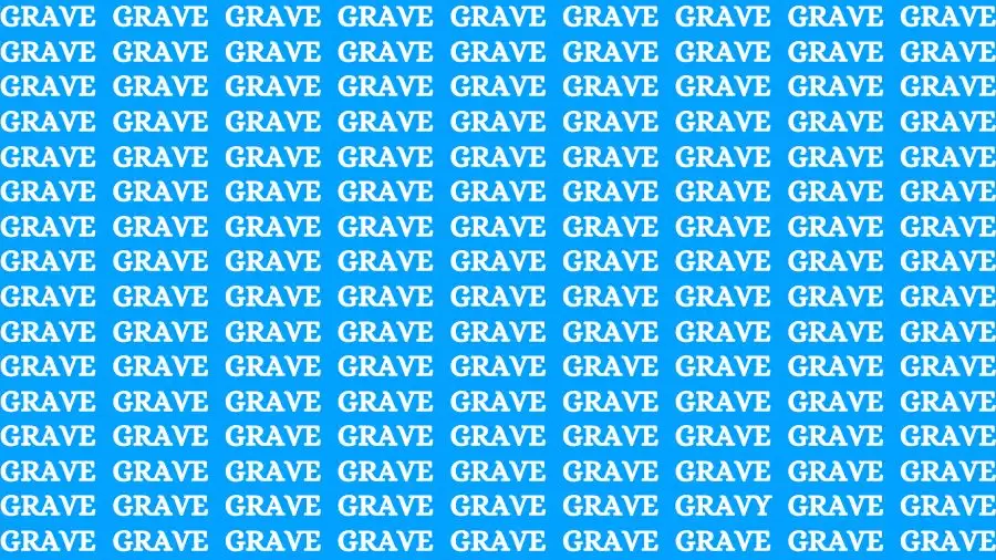 Optical Illusion Brain Challenge: Only Detective Brains Find the Word Gravy among Grave in 18 Secs