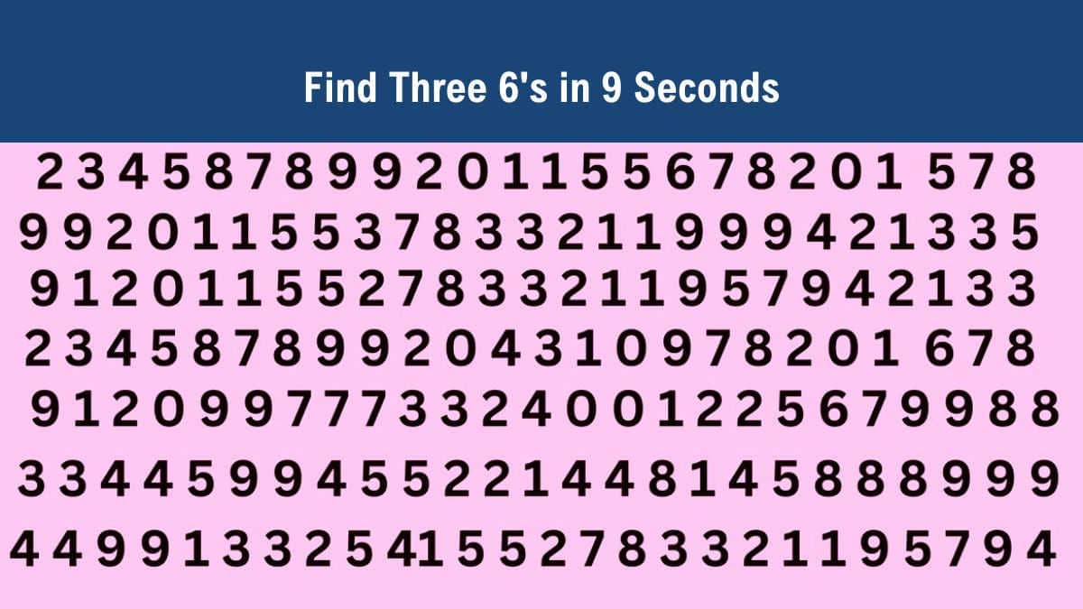 Find Three Sixes in 9 Seconds
