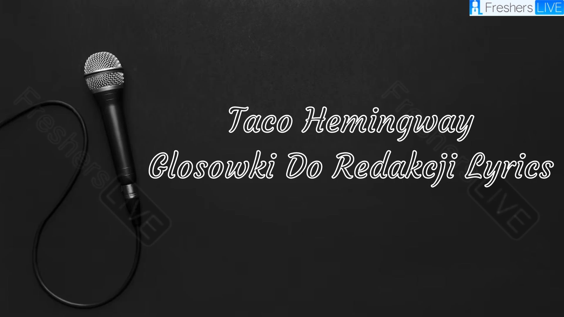 Taco Hemingway GŁOSÓWKI DO REDAKCJI Textos Las fascinantes líneas y el significado