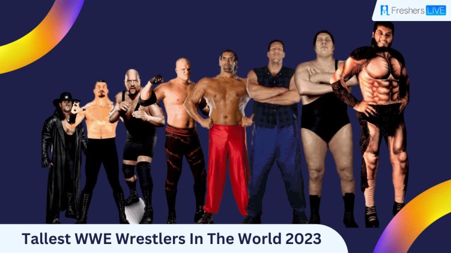 Tallest WWE Wrestlers in the World 2023 - Top 10 Ranked
