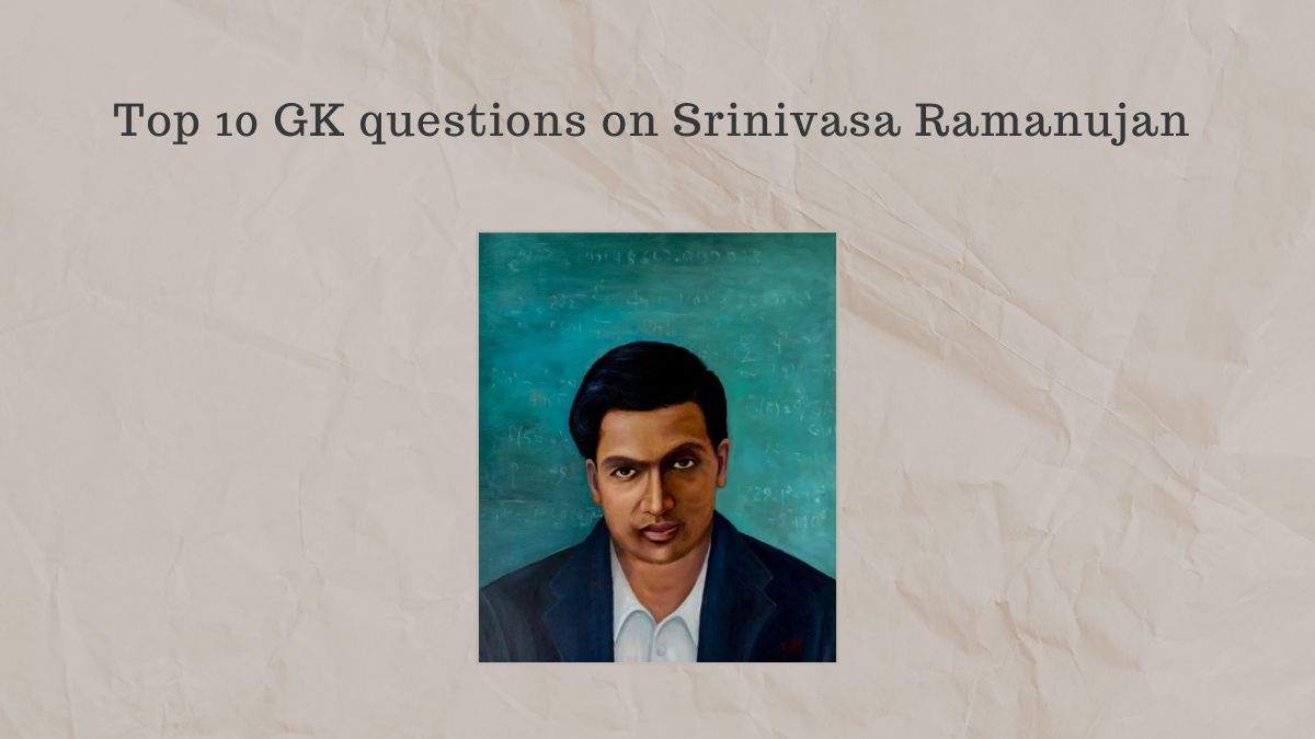 GK Quiz on Srinivasa Ramanujan