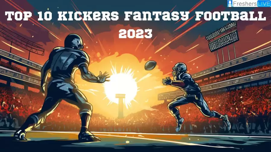 Top 10 Kickers Fantasy Football 2023 (Rising Stars) FES Education