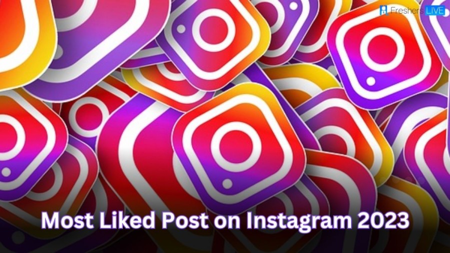 Top 10: Most Liked Post on Instagram [Updated 2023]