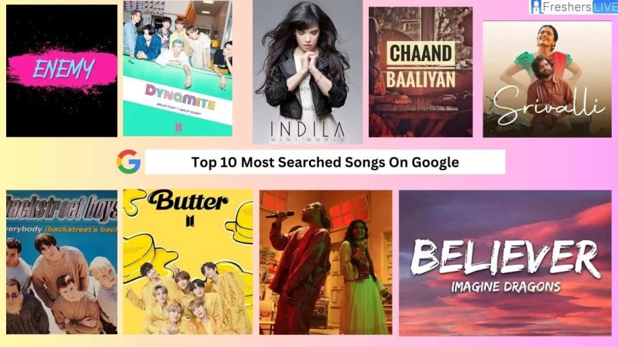 Top 10 Most Searched Songs On Google That Rocked the World
