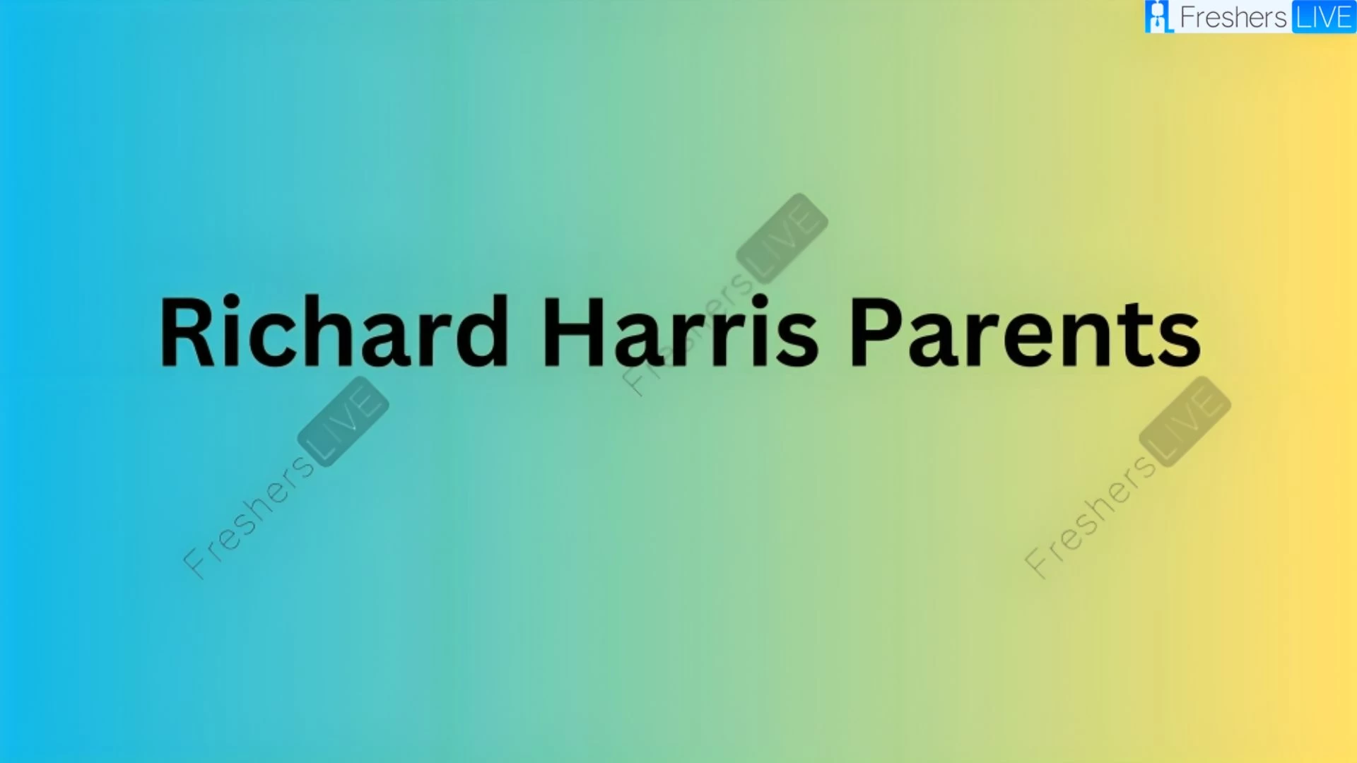 Who are Richard Harris Parents? Meet Ivan John Harris and Mildred Josephine Harty Harris
