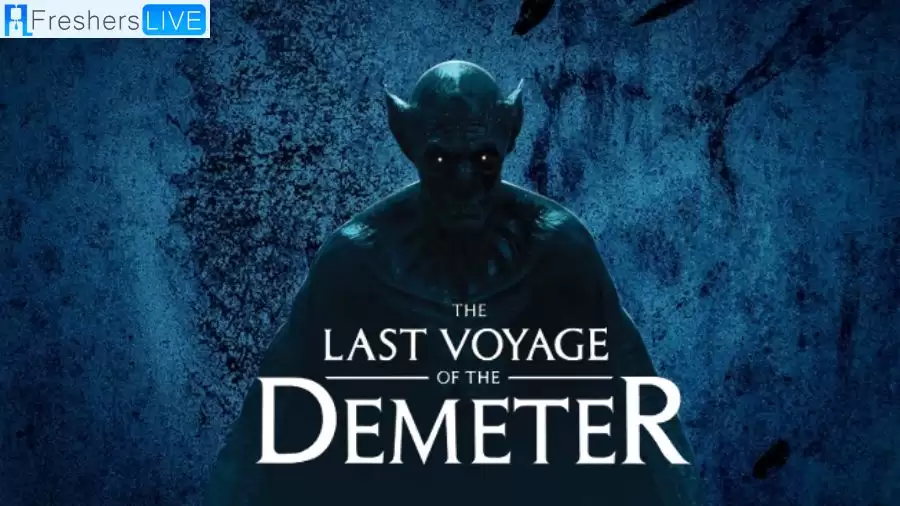 Will There be a Sequel to The Last Voyage of the Demeter? The Last Voyage of the Demeter Plot, Release Date and More
