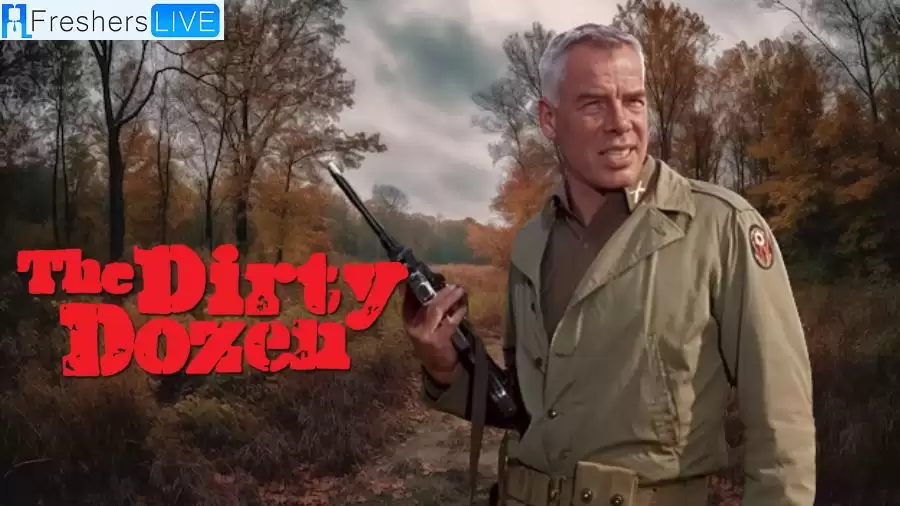 Is The Dirty Dozen Based on a True Story? Cast, Plot, Trailer and more