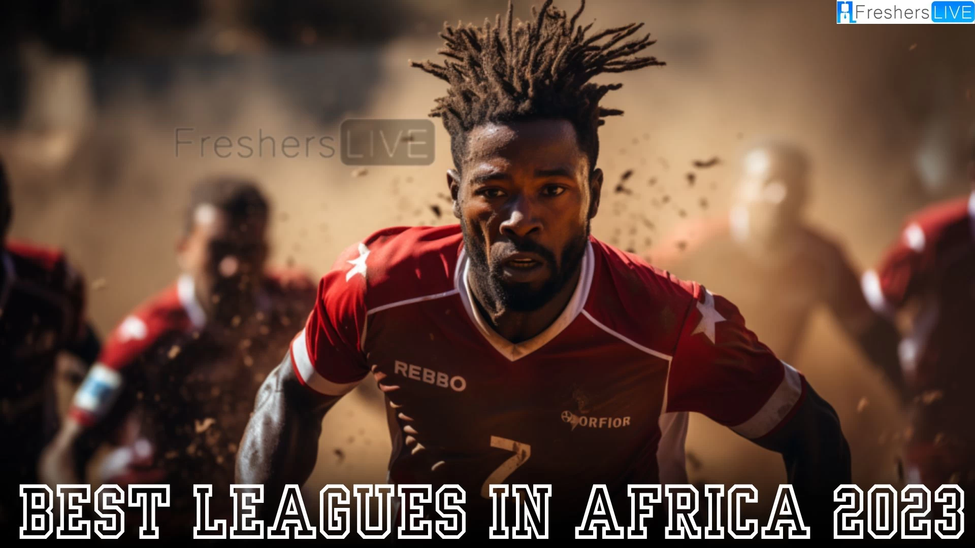 Best Leagues in Africa 2023 - Top 10 Premier Soccer Leagues