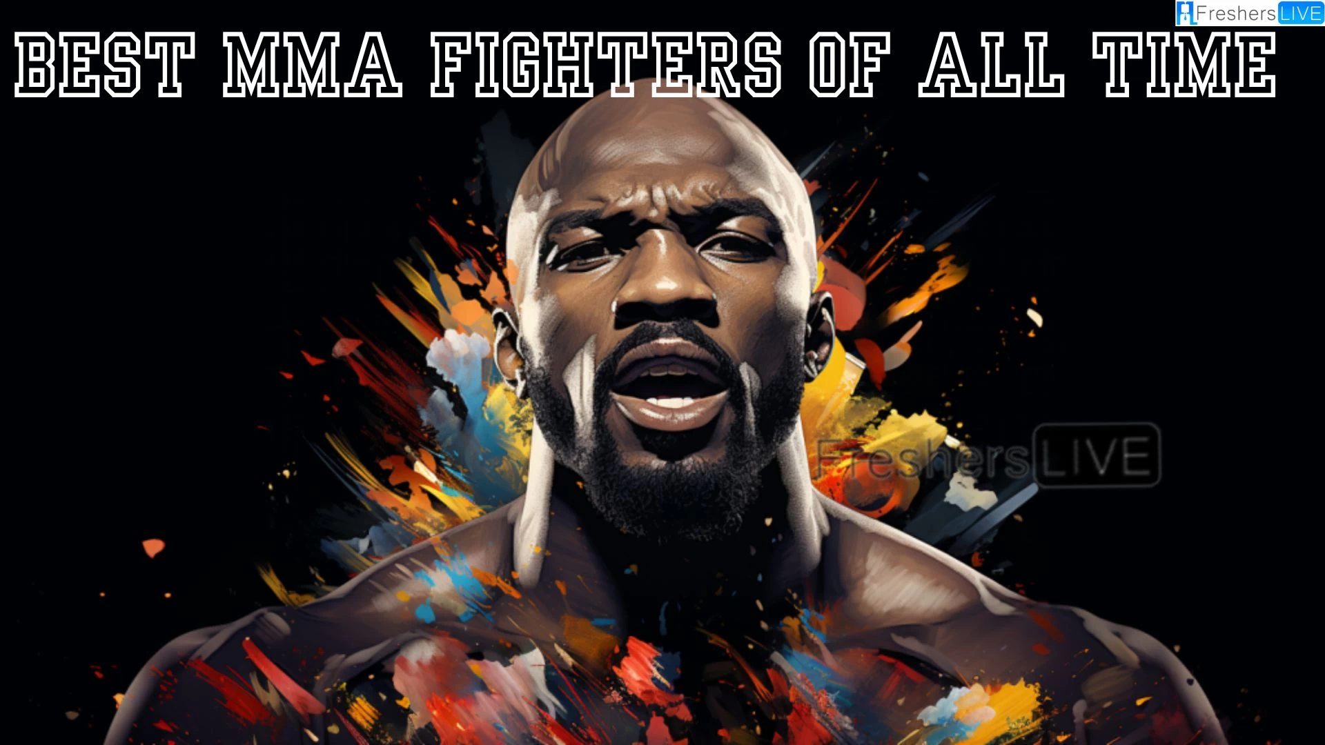 Best MMA Fighters of All Time - Top 10 Record Breakers