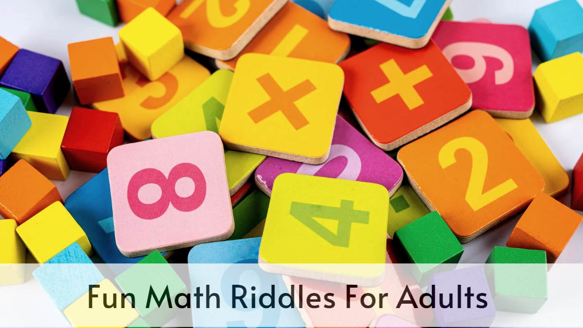 Bored Of Tough Problems? Here Are Fun Math Riddles For Adults.