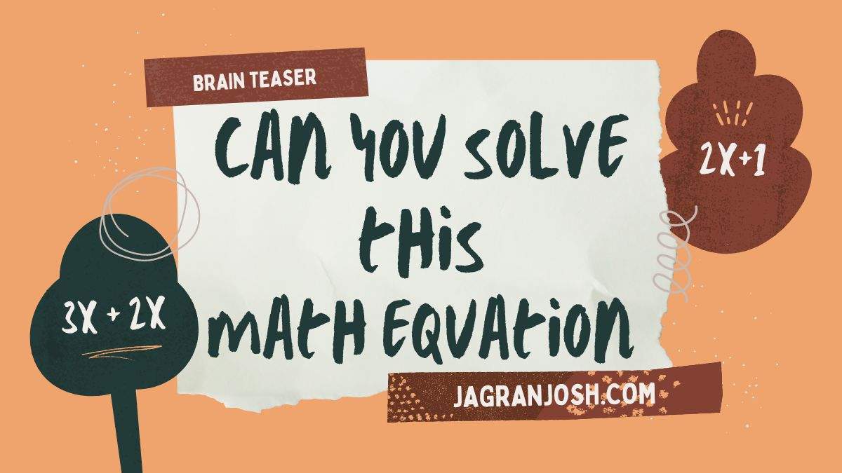 Are you genius enough to solve the fourth equation of this Mathematical Brain Teaser.