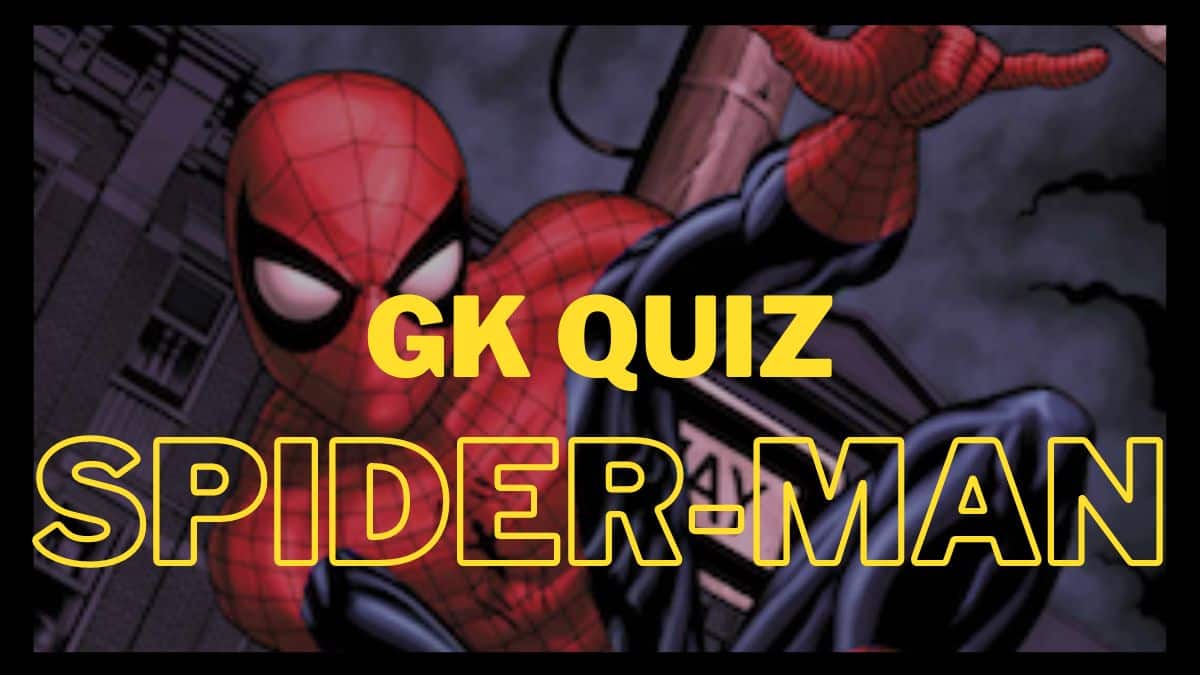 GK Quiz on Spider-man: Find out Facts, History, and More!