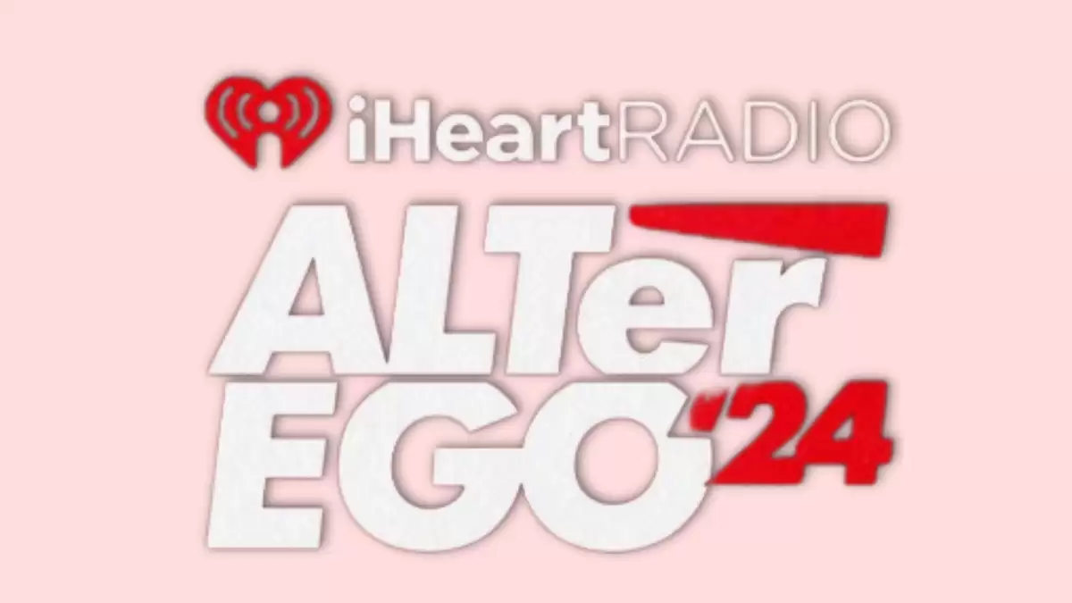 Iheartradio Alter Ego 2024 Lineup, Tickets, Venue, And More FES Education