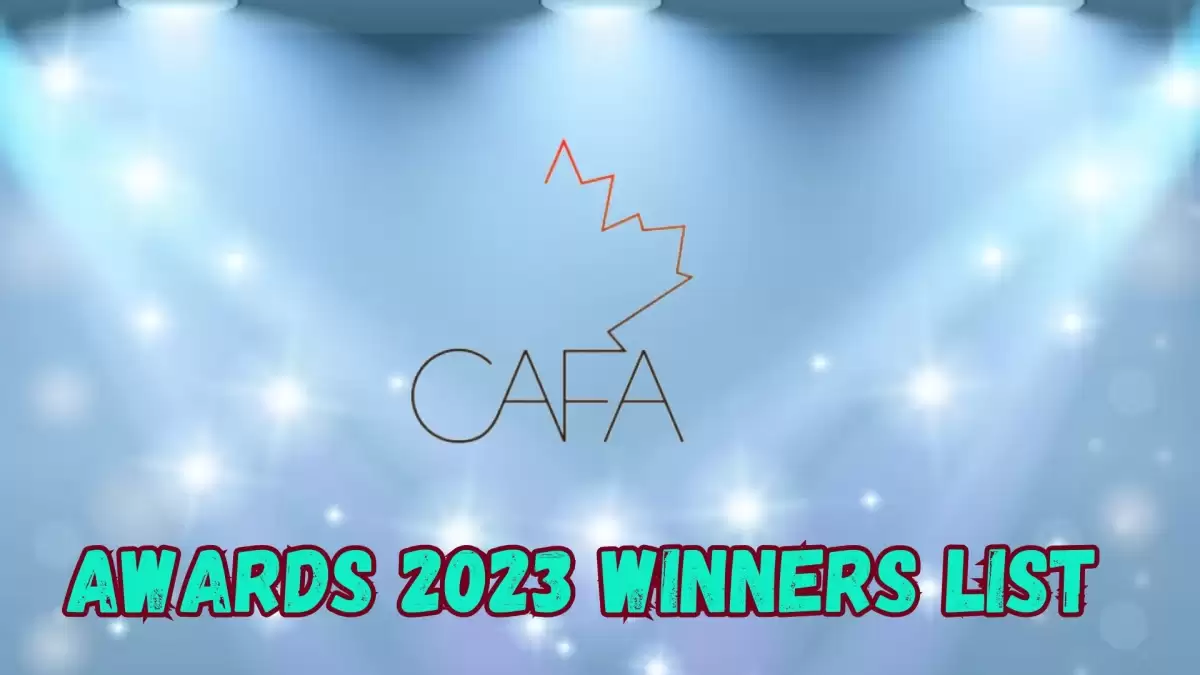 CAFA Awards 2023 Winner List, Nominees, Venue and More