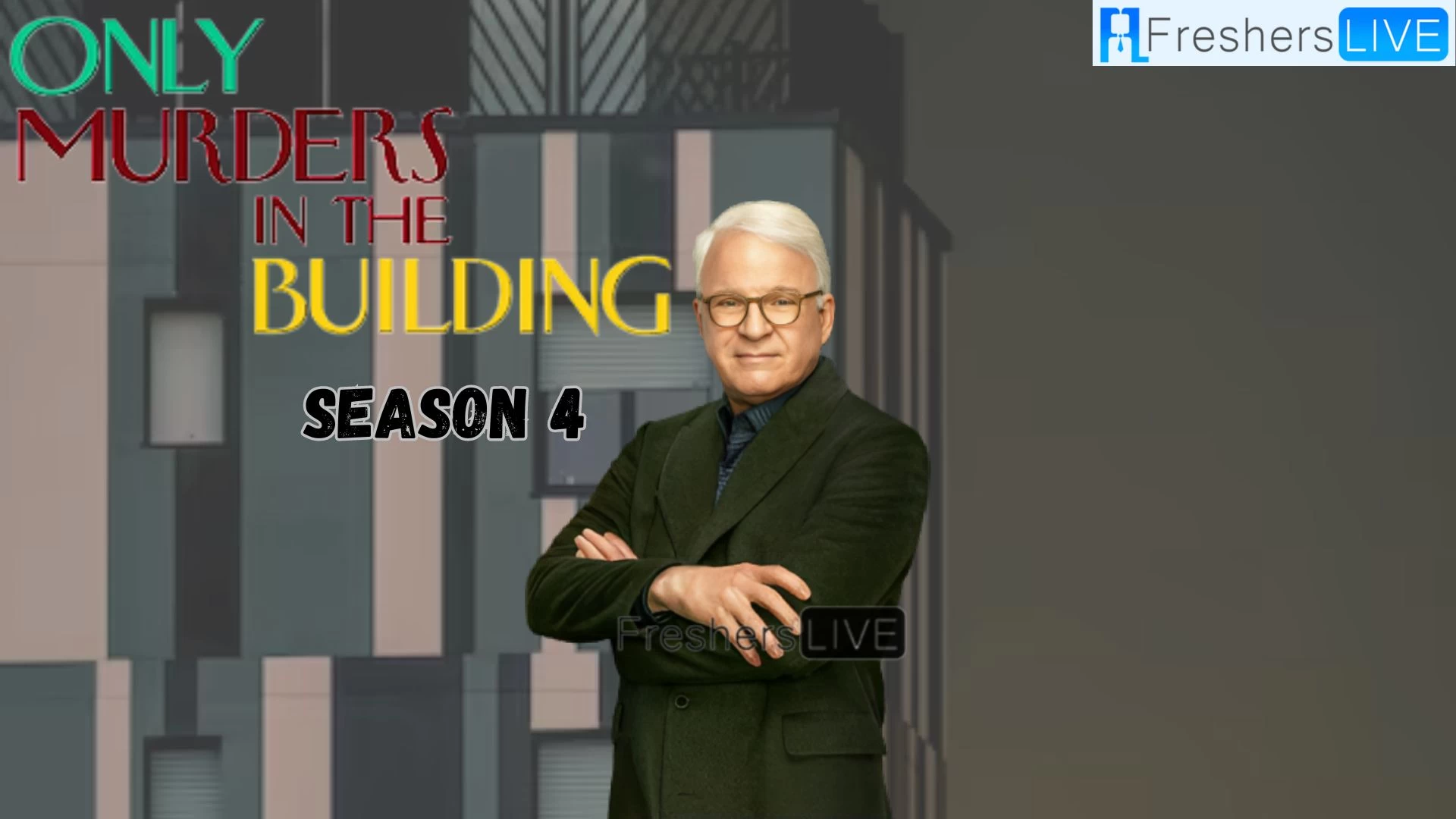 Only Murders In The Building Season 4, When Is 'only Murders In The Building' Season 4 Coming Out?