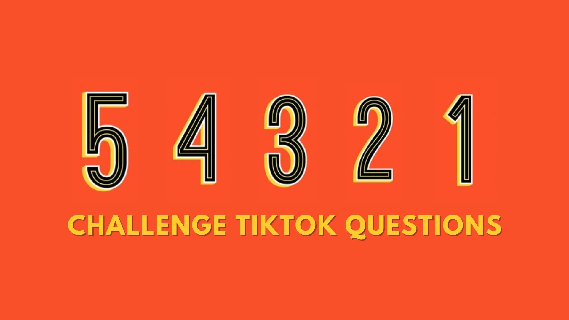 Preguntas del Desafío 54321 Tiktok, ¿Cómo hacer el Desafío 54321?