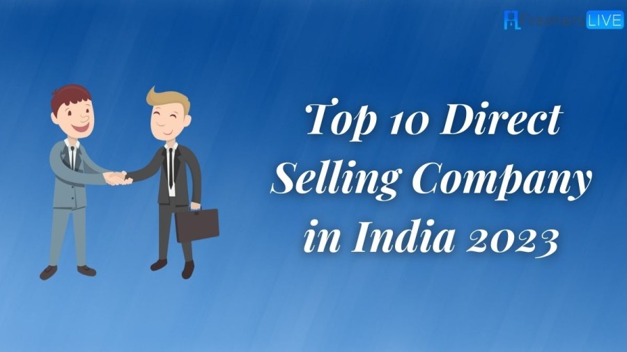 Top 10 Direct Selling Company in India - 2023