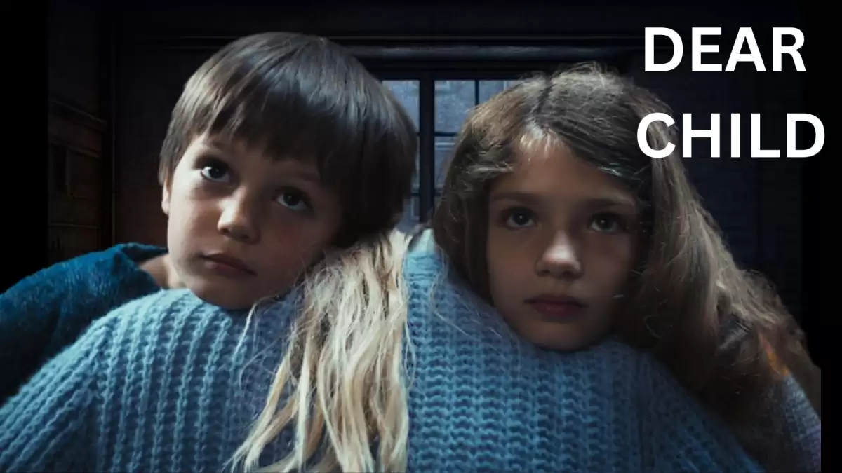 Is Dear Child on Netflix Based on a True Story? Dear Child Plot, Cast, and More