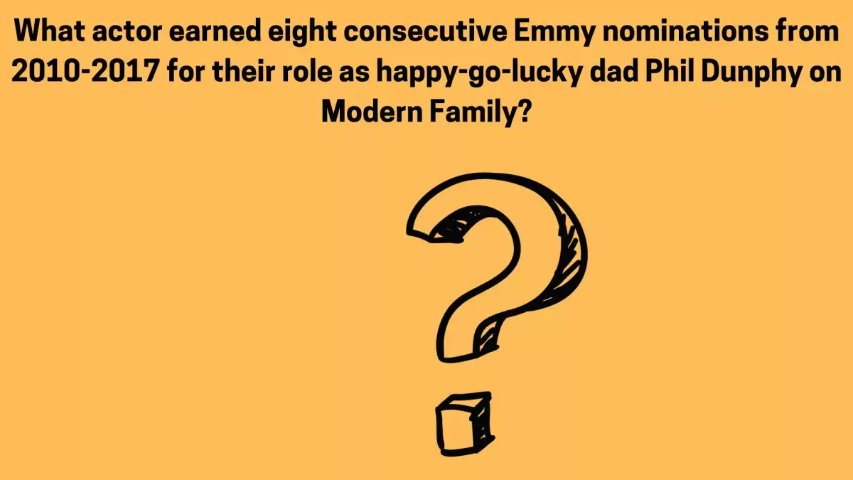 What actor earned eight consecutive Emmy nominations from 2010-2017 for their role as happy-go-lucky dad Phil Dunphy on Modern Family? Daily Dozen Trivia Answer