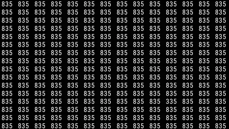 Optical Illusion Brain Challenge: If you have Hawk Eyes Find the number 335 among 835 in 15 Seconds?