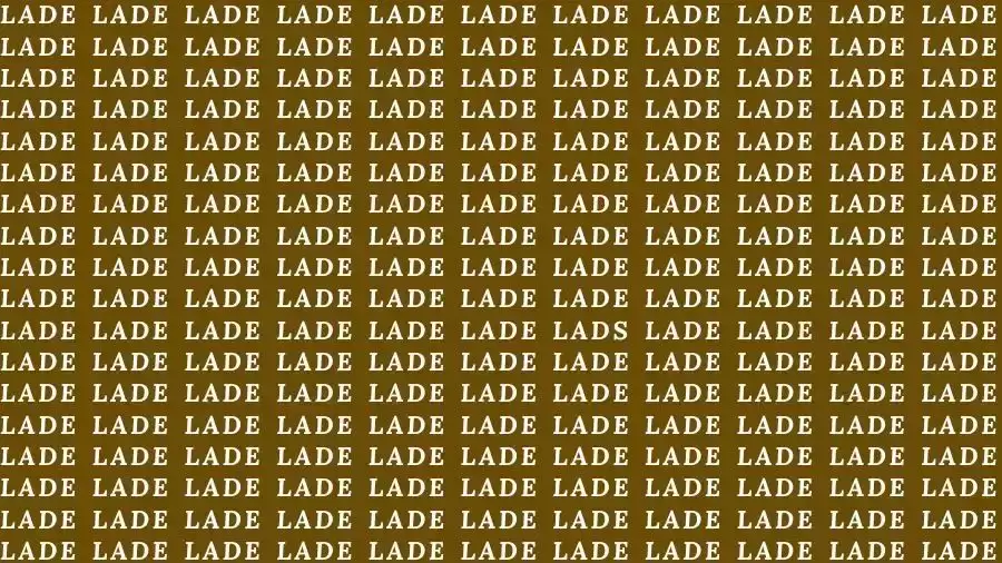 Optical Illusion Brain Test: If you have Hawk Eyes find the Word Lads among Lade in 15 Secs