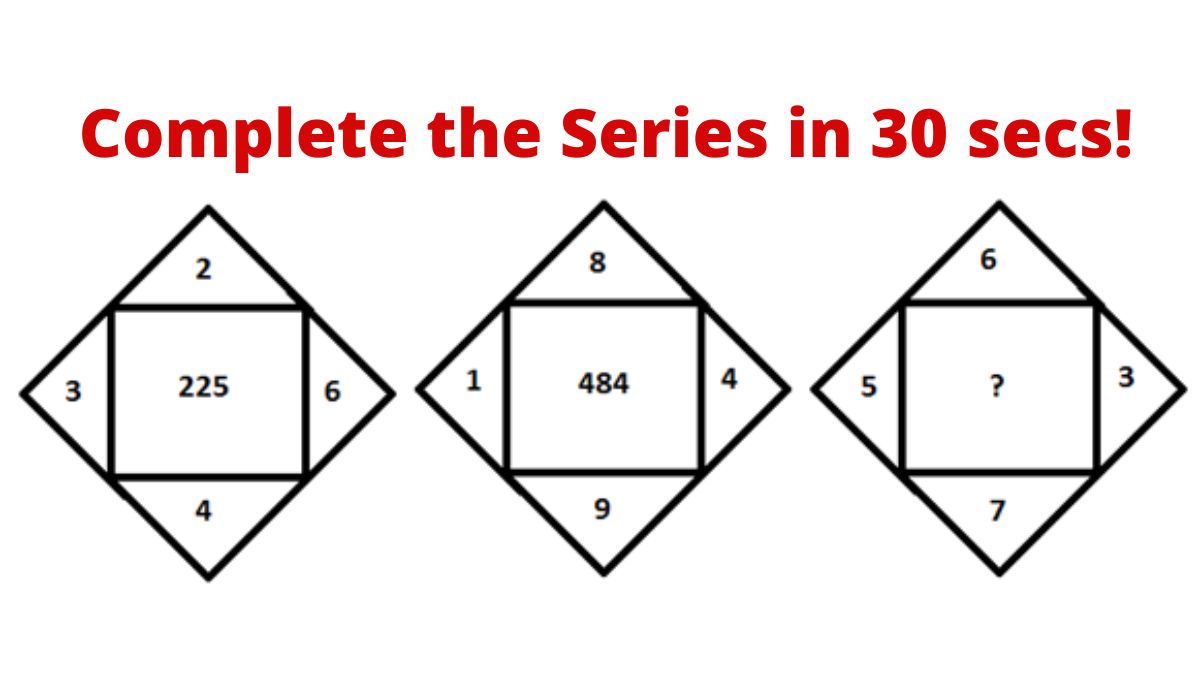 Complete the series by identifying the missing number in 30 secs