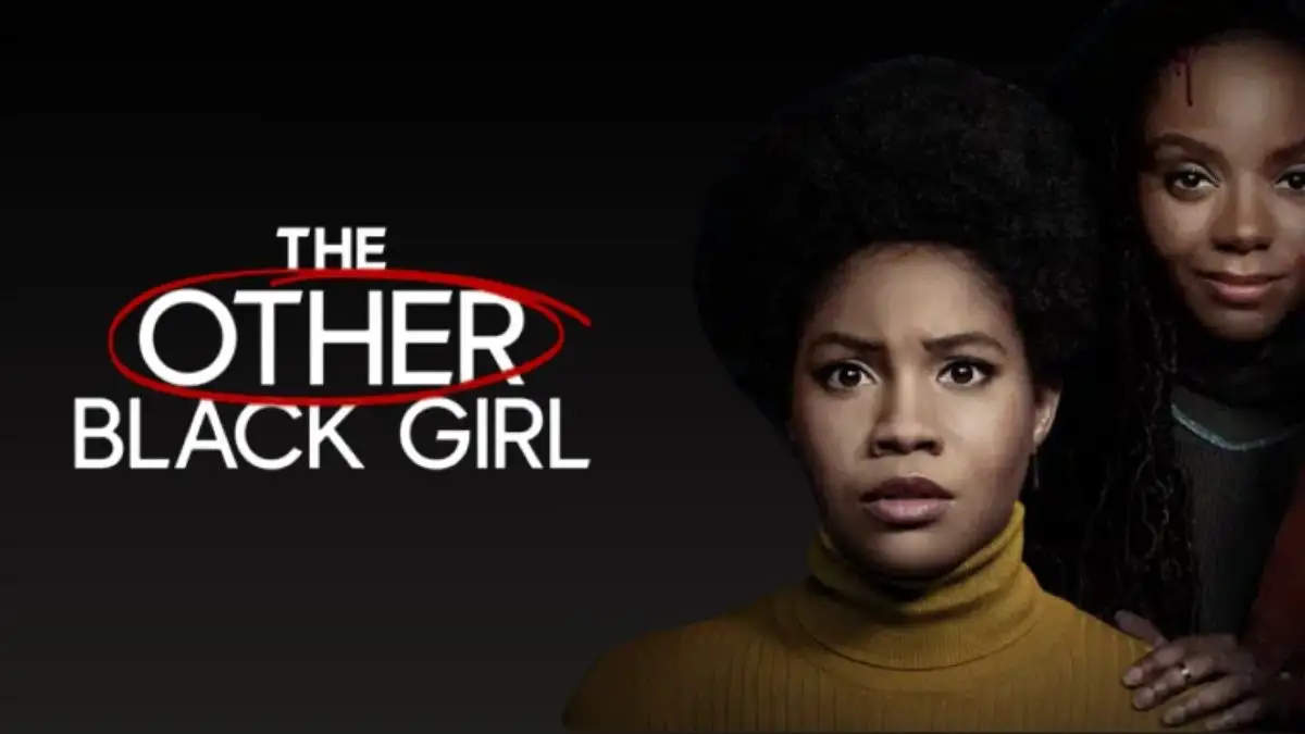 The Other Black Girl Season 1 Ending Explained, Release date, Cast, Plot, Summary, Review, Where to Watch and more