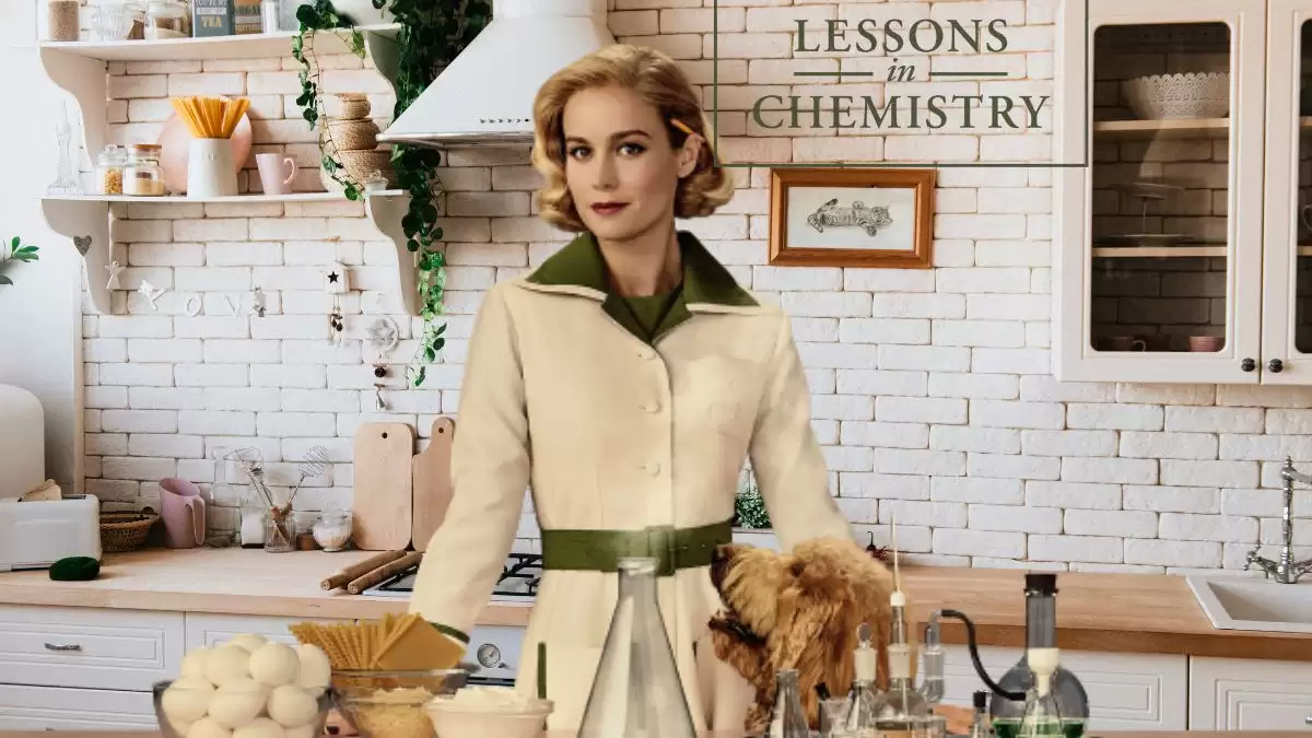 Lessons in Chemistry Season 1 Episode 6 Ending Explained, Release Date, Cast, plot, review, summary, where to watch and more