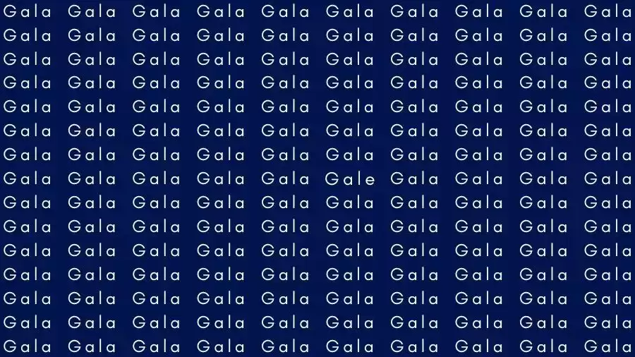 Optical Illusion Brain Test: If you have Hawk Eyes find the Word Gale among Gala in 15 Secs