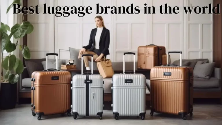 Top 10 Best Luggage Brands in The World - Epitome of Travel Sophistication