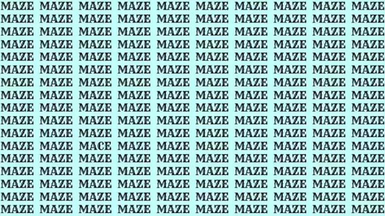 Observation Skills Test: If you have Eagle Eyes find the Word Mace among Maze in 10 Secs