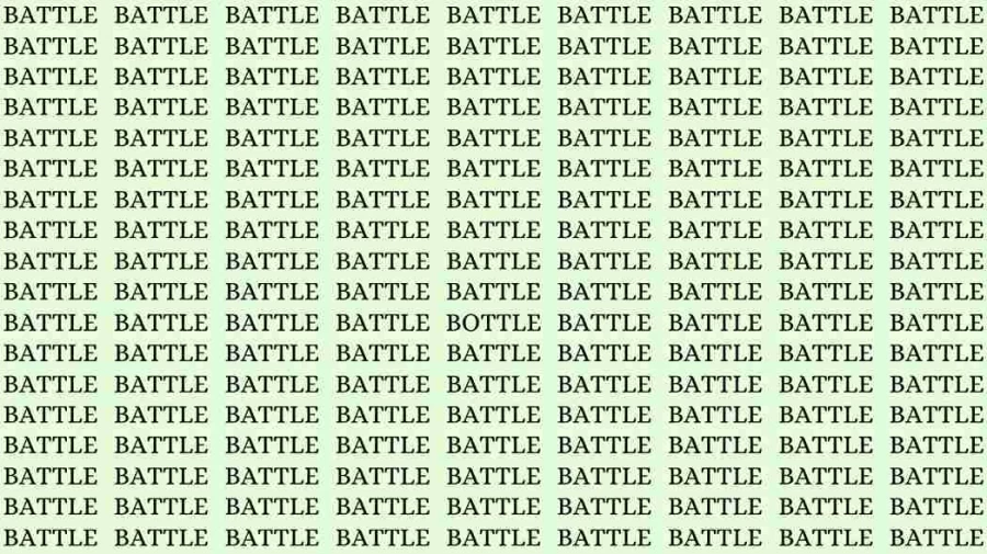 Observation Skill Test: If you have Eagle Eyes find the Word Bottle among Battle in 20 Secs