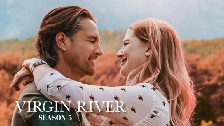 Virgin River Season 5 Ending Explained, Virgin River Season 5, Cast, Plot, and More