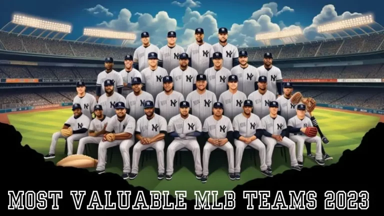 Most Valuable MLB Teams 2023 - Top 10 Enduring Powerhouses