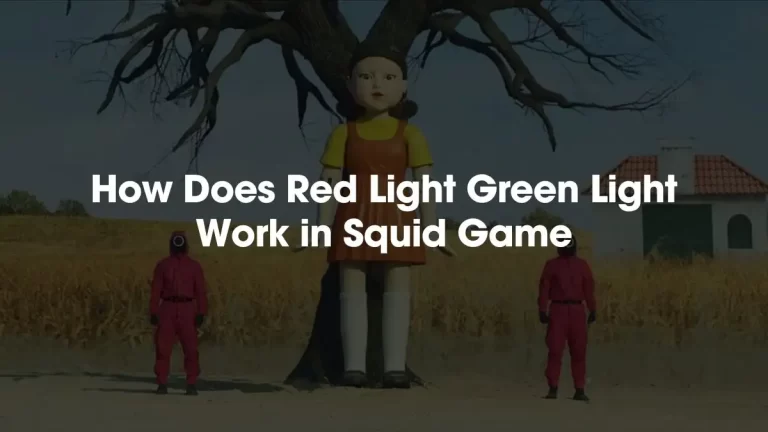 How Does Red Light Green Light Work in Squid Game?