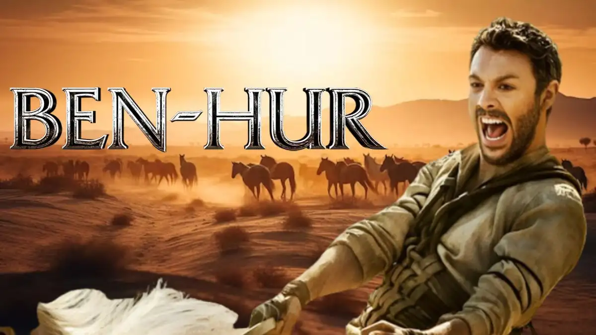 Is Ben Hur a True Story? About Ben Hur, Cast, Plot, and More
