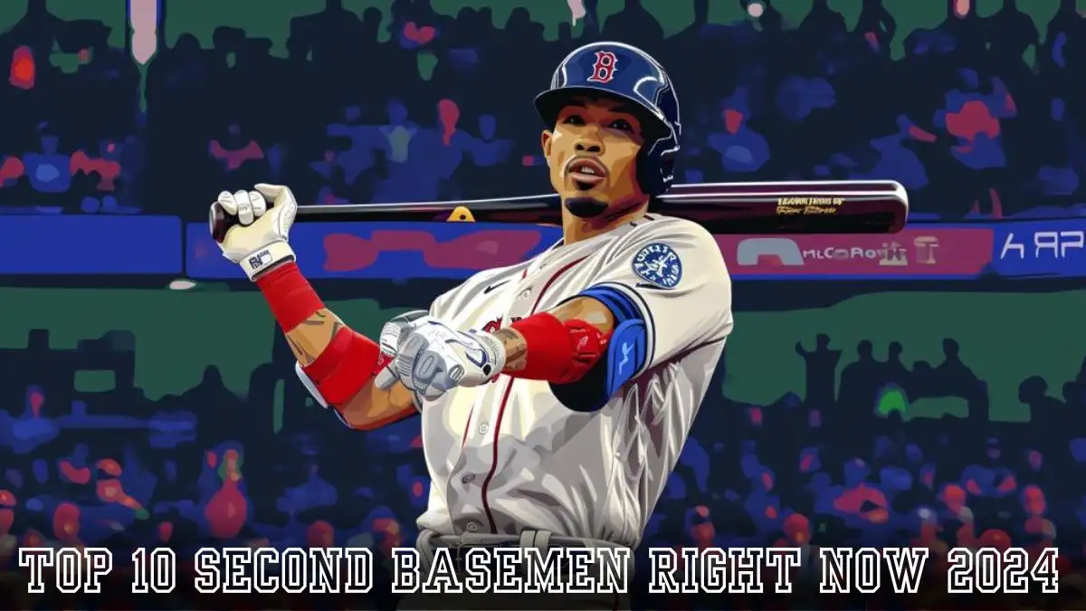 Top 10 Second Basemen Right Now 2024 Discover the Baseball Legends
