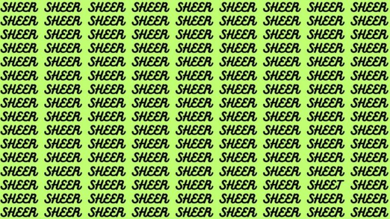 Brain Test: If you have Eagle Eyes Find the Word Sheet among Sheer in 12 Secs