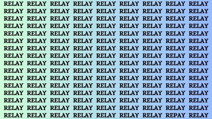 Brain Test: If you have Eagle Eyes Find the Word Repay among Relay in 18 Secs