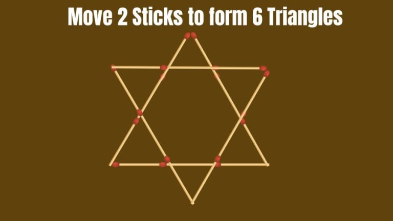 Brain Teaser: Can you move 2 Sticks to form 6 Triangles in 30 Secs?